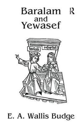 E.A. Wallis Budge, E. a. Wallis Budge - Baralam And Yewasef, Häftad