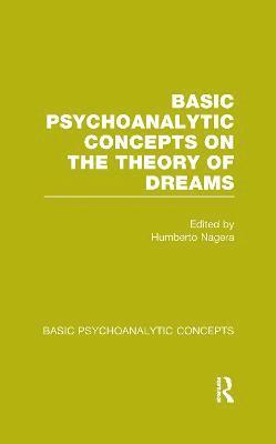 bokomslag Basic Psychoanalytic Concepts on the Theory of Dreams