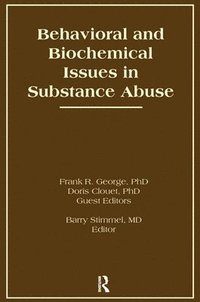 bokomslag Behavioral and Biochemical Issues in Substance Abuse