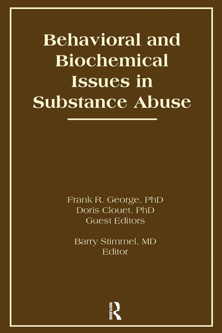 Behavioral and Biochemical Issues in Substance Abuse