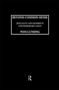 bokomslag Beyond Common Sense: Sexuality And Gender In Contemporary Japan