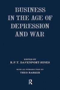 bokomslag Business in the Age of Depression and War
