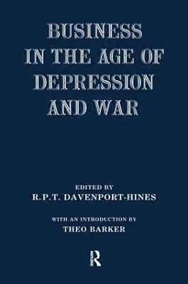 Business in the Age of Depression and War 1