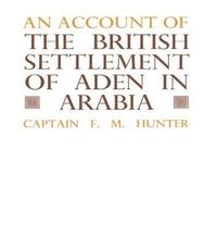 bokomslag An Account of the British Settlement of Aden in Arabia