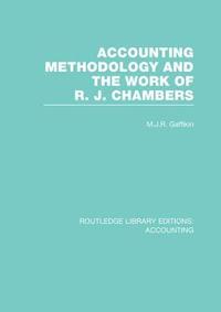 bokomslag Accounting Methodology and the Work of R. J. Chambers (RLE Accounting)