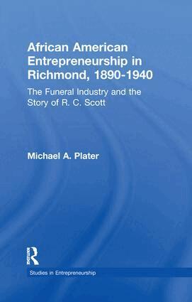 Michael A. Plater - African American Entrepreneurship in Richmond, 1890-1940, Häftad