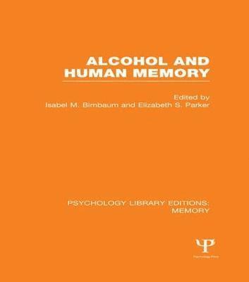 bokomslag Alcohol and Human Memory (PLE: Memory)