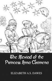 bokomslag Alexiad Of The Princess Anna Comnena