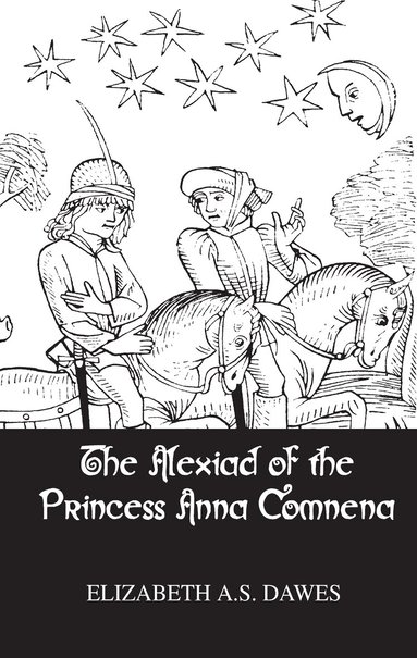 Dawes - Alexiad Of The Princess Anna Comnena, Häftad