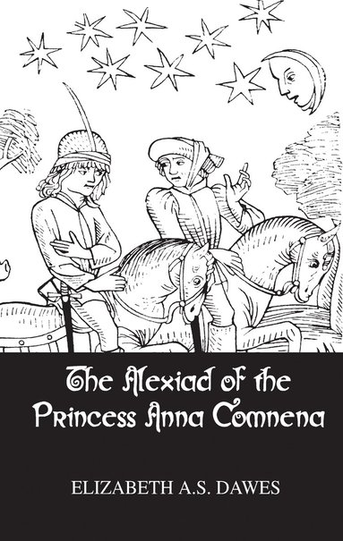 bokomslag Alexiad Of The Princess Anna Comnena