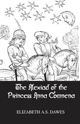 Alexiad Of The Princess Anna Comnena 1