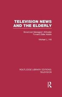 bokomslag Television News and the Elderly