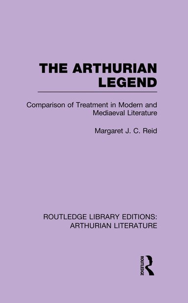 Margaret J. C. Reid - Arthurian Legend, Häftad