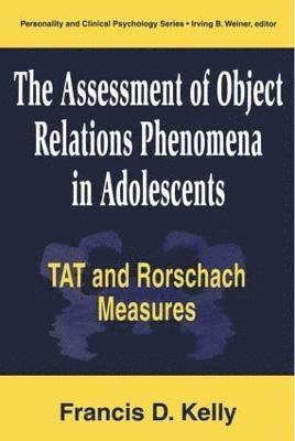 The Assessment of Object Relations Phenomena in Adolescents: Tat and Rorschach Measu 1