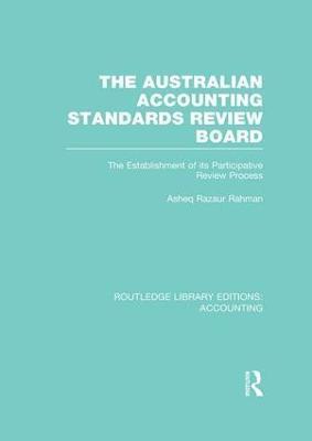 bokomslag The Australian Accounting Standards Review Board (RLE Accounting)