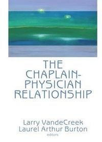 bokomslag The Chaplain-Physician Relationship