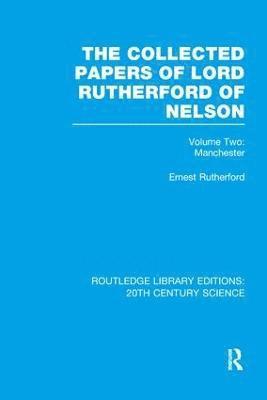 Collected Papers of Lord Rutherford of Nelson