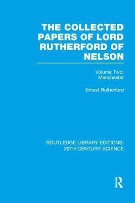 The Collected Papers of Lord Rutherford of Nelson 1