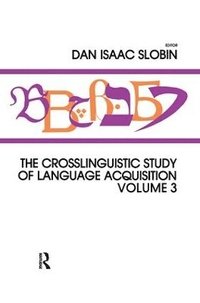 bokomslag The Crosslinguistic Study of Language Acquisition