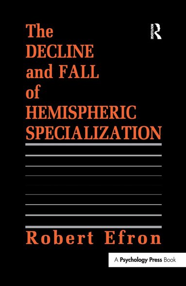 Robert Efron - Decline and Fall of Hemispheric Specialization, Häftad
