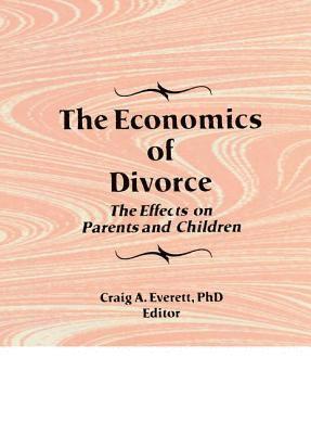 bokomslag The Economics of Divorce