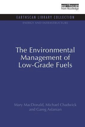 Mary MacDonald, Michael Chadwick, Gareg Aslanian - Environmental Management of Low-Grade Fuels, Häftad