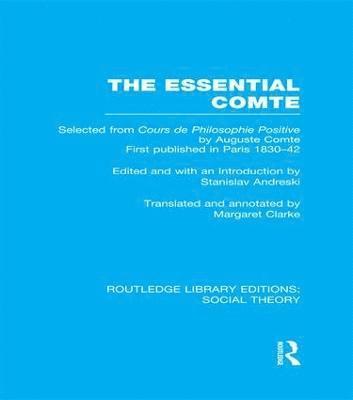 bokomslag The Essential Comte (RLE Social Theory)