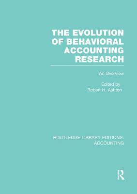bokomslag Evolution of Behavioral Accounting Research (RLE Accounting)