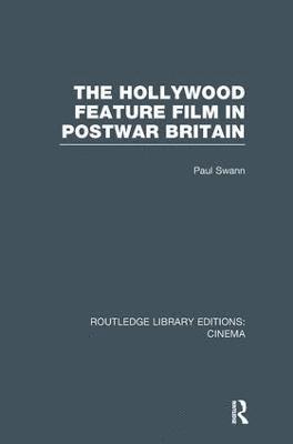 The Hollywood Feature Film in Postwar Britain 1