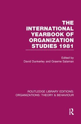 David Dunkerley, Graeme Salaman - International Yearbook of Organization Studies 1981 (RLE: Organizations), Häftad