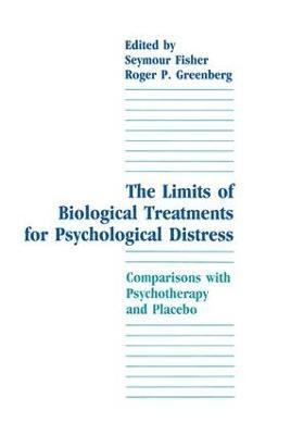 Seymour Fisher, Roger P. Greenberg - Limits of Biological Treatments for Psychological Distress, Häftad