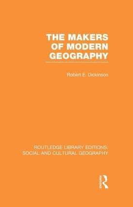 Robert Dickinson - Makers of Modern Geography (RLE Social & Cultural Geography), Häftad