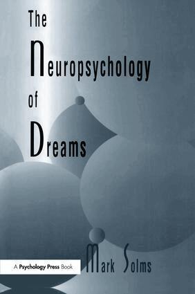 Mark Solms - Neuropsychology of Dreams, Häftad