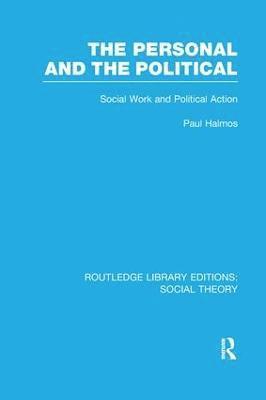 bokomslag Personal and the Political (RLE Social Theory)