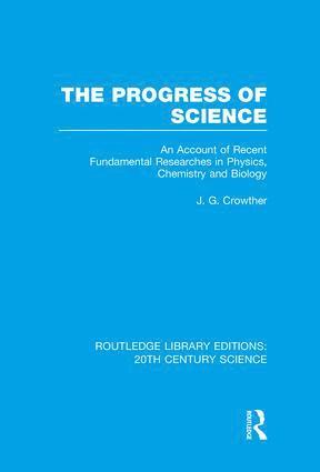J.G. Crowther, J. G. Crowther - Progress of Science, Häftad