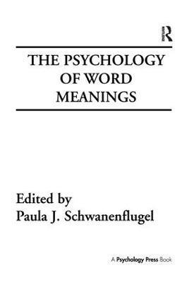 The Psychology of Word Meanings 1