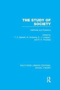 bokomslag The Study of Society (RLE Social Theory)