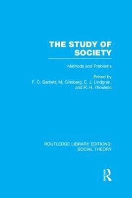 bokomslag The Study of Society (RLE Social Theory)