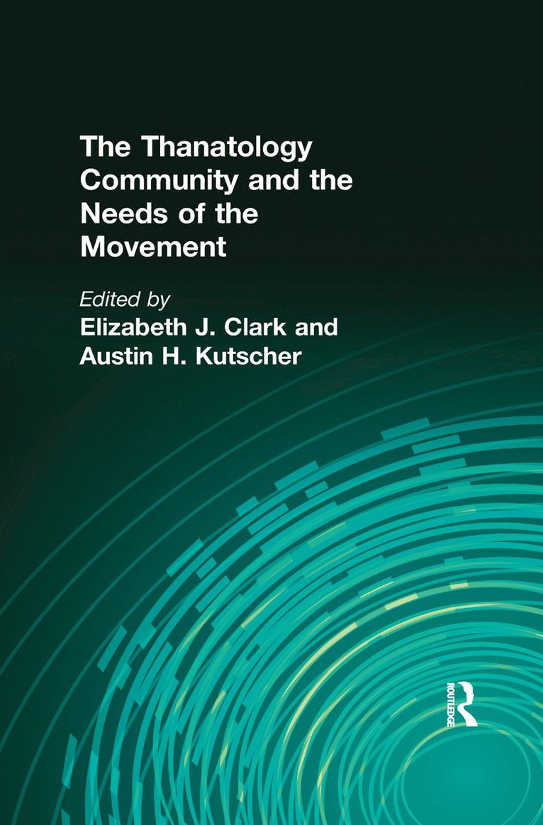 Thanatology Community and the Needs of the Movement