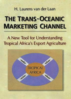 The Trans-Oceanic Marketing Channel 1