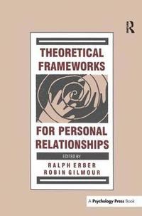 bokomslag Theoretical Frameworks for Personal Relationships