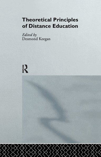 Desmond Keegan - Theoretical Principles of Distance Education, Häftad