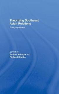 bokomslag Theorizing Southeast Asian Relations