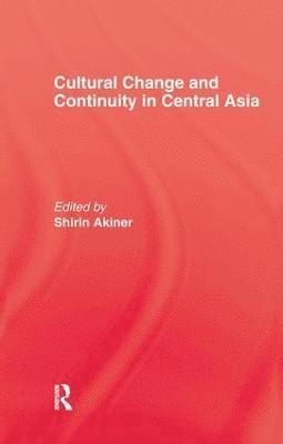 bokomslag Cultural Change & Continuity In Central Asia