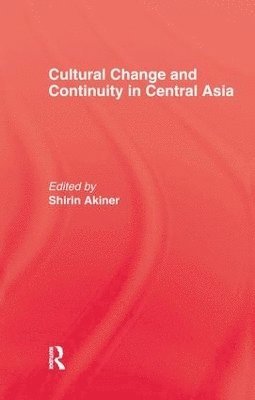 bokomslag Cultural Change & Continuity In Central Asia