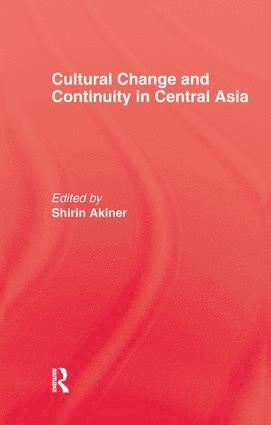 Cultural Change & Continuity In Central Asia 1