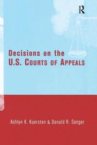 bokomslag Decisions on the U.S. Courts of Appeals
