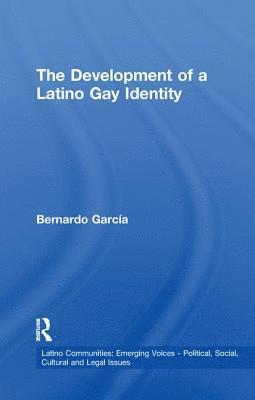 bokomslag The Development of a Latino Gay Identity