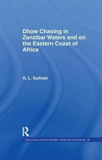 bokomslag Dhow Chasing in Zanzibar Waters