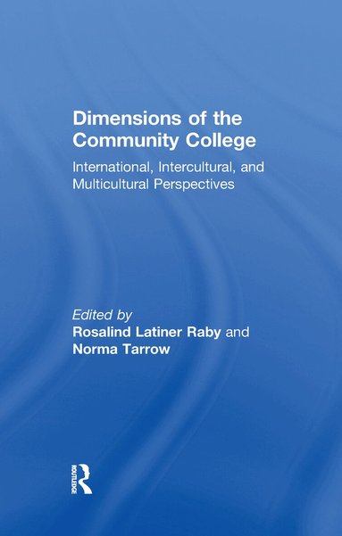 Norma Tarrow, Rosalind Latiner Raby - Dimensions of the Community College, Häftad